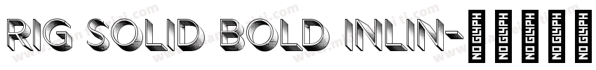 Rig Solid Bold Inlin字体转换